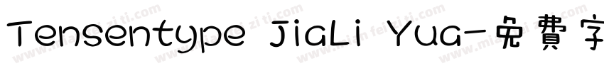 Tensentype JiaLi Yua字体转换